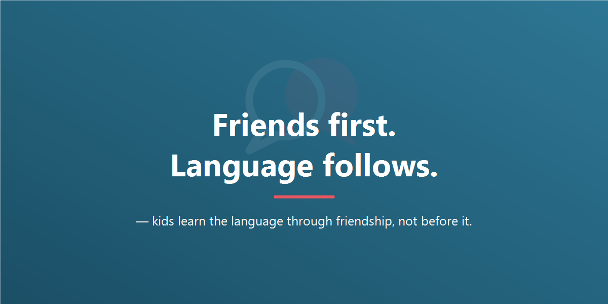 Friends first. Language follows. Kids learn Japanese through friendship, not before it.