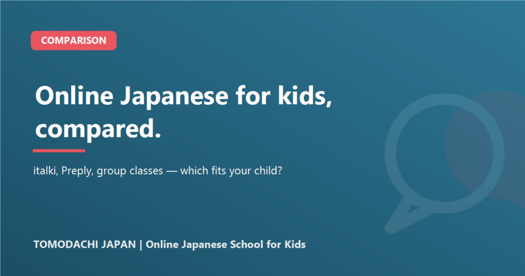 Best online Japanese lessons for kids compared: italki, Preply, group classes