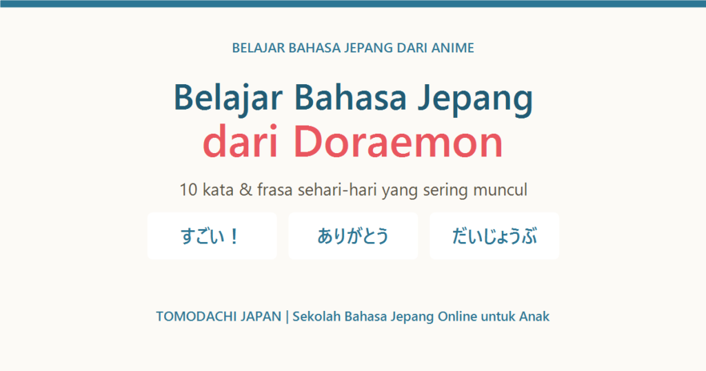 Belajar bahasa Jepang dari Doraemon - 10 kata sehari-hari - TOMODACHI JAPAN