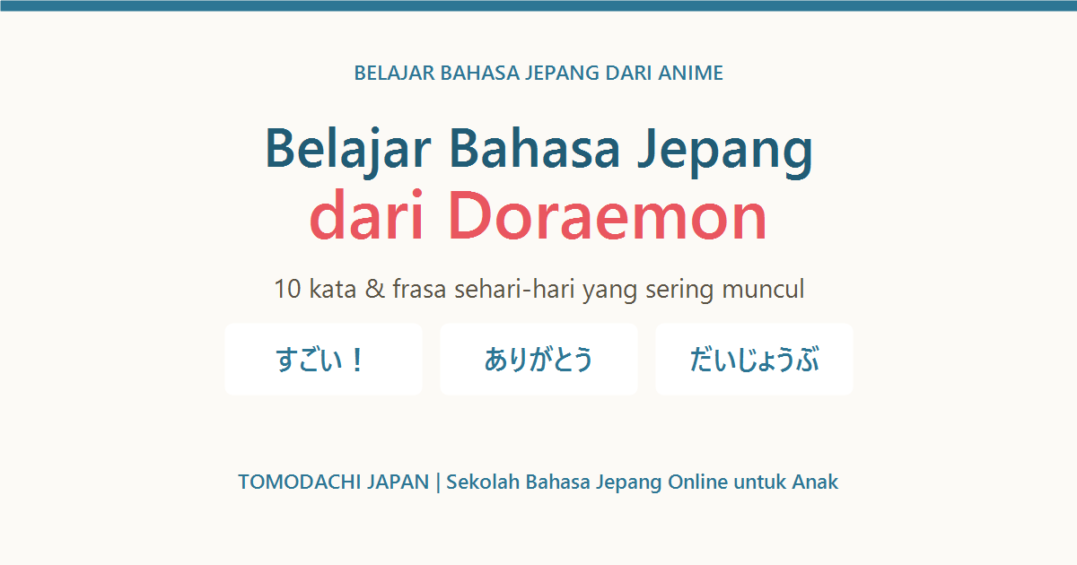 Belajar bahasa Jepang dari Doraemon - 10 kata sehari-hari - TOMODACHI JAPAN