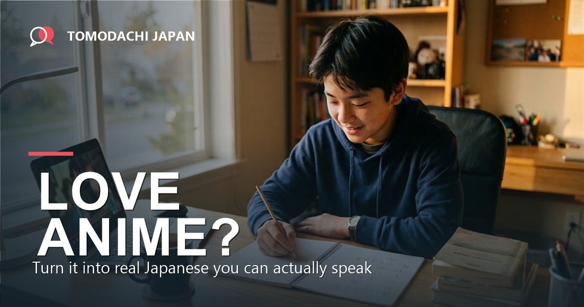 How to learn Japanese with anime - a beginner's guide from a Japanese teacher