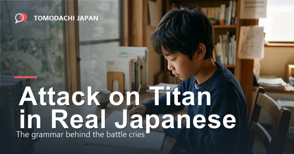 Attack on Titan in real Japanese: a boy writing Japanese in a notebook by a window, TOMODACHI JAPAN