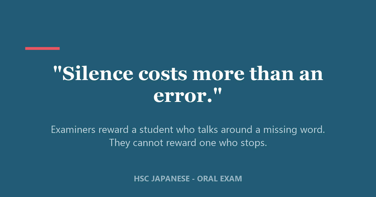 Quote card reading Silence costs more than an error, about the HSC Japanese oral exam