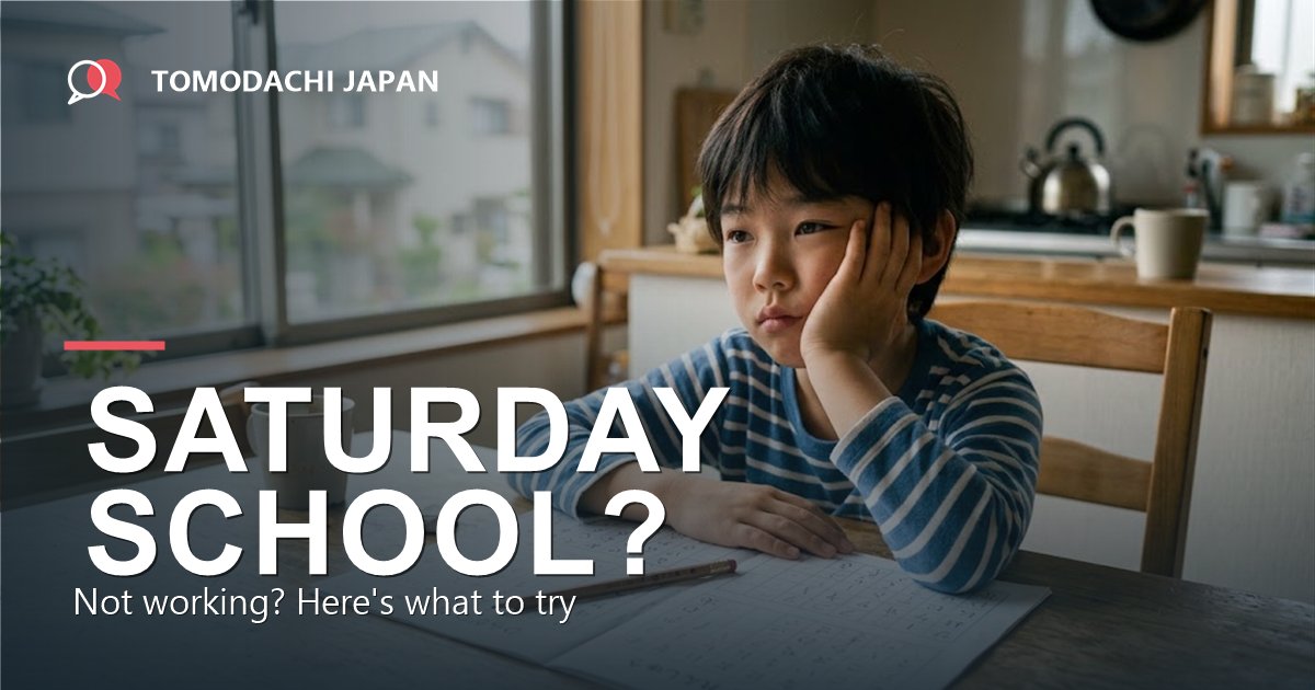 Japanese Saturday school not working for your child? What to try