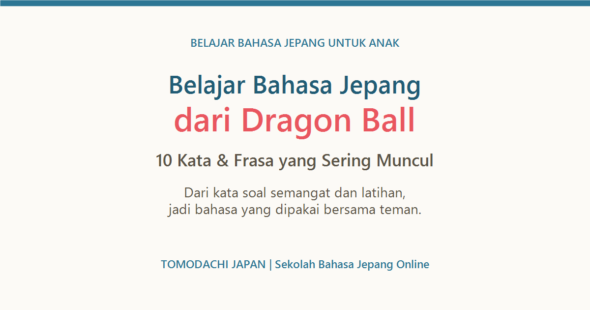 Sampul artikel belajar bahasa Jepang dari Dragon Ball untuk anak