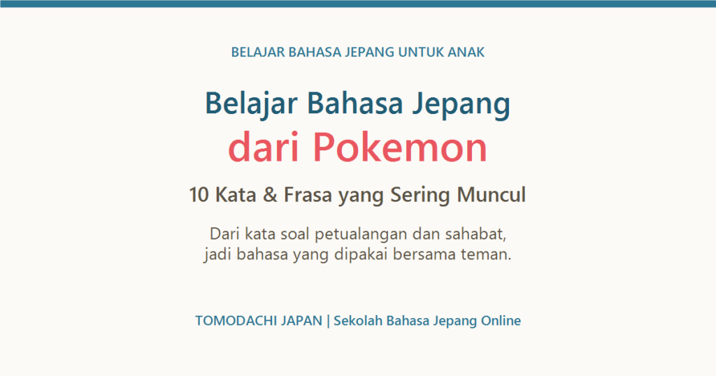 Sampul artikel belajar bahasa Jepang dari Pokemon untuk anak