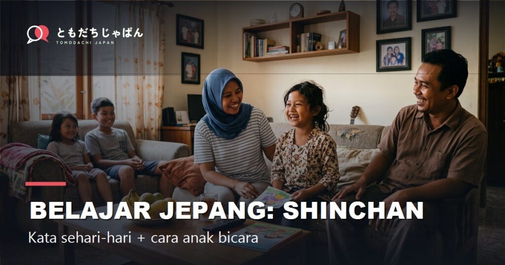 Belajar Bahasa Jepang dari Crayon Shinchan: Kata & Frasa Sehari-hari yang Sering Muncul