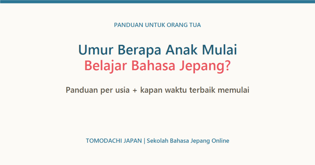 Sampul artikel panduan umur anak mulai belajar bahasa Jepang