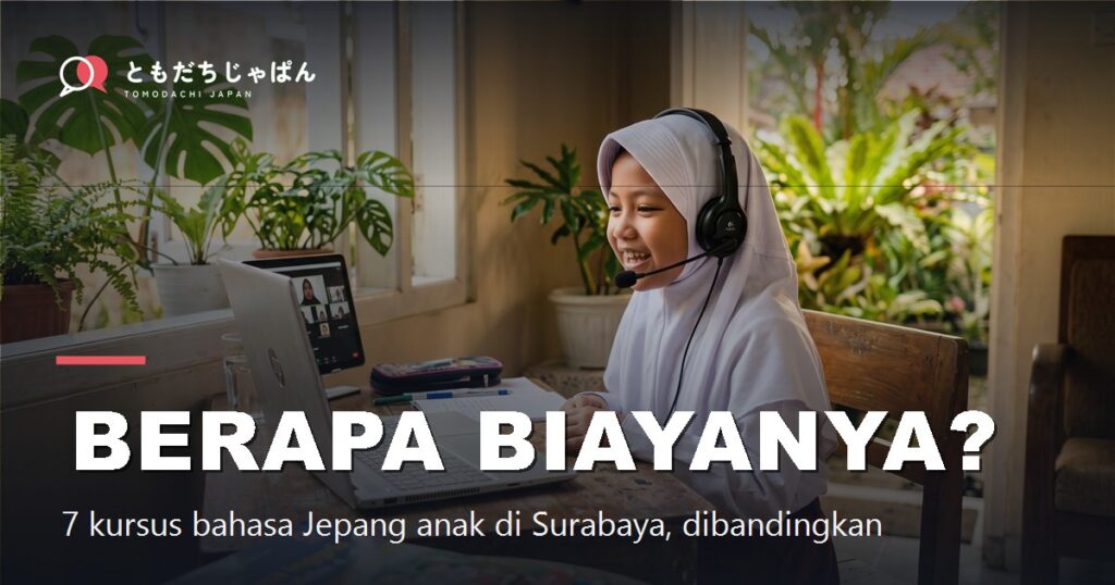Kursus bahasa Jepang untuk anak di Surabaya 2026