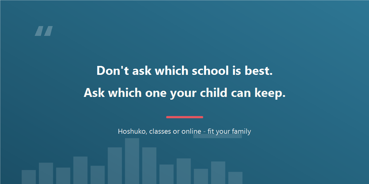 Choose the school your child can keep going to.