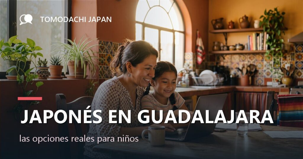 Escuela de japonés en Guadalajara para niños: opciones reales y precios 2026