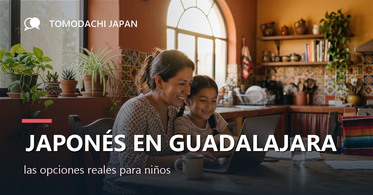 Escuela de japonés en Guadalajara para niños: opciones reales y precios 2026