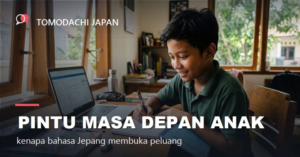 Pintu masa depan anak - TOMODACHI JAPAN