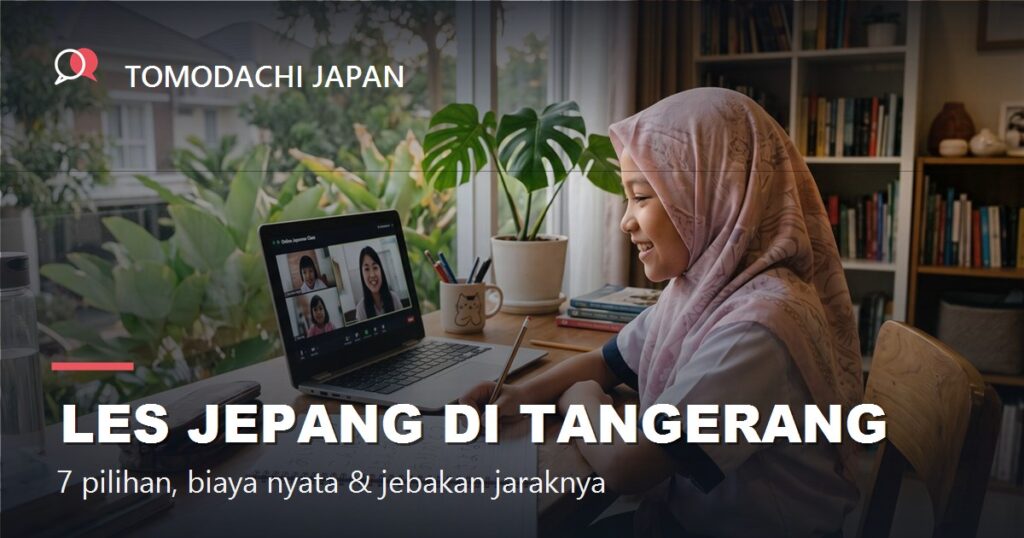 Les bahasa Jepang untuk anak di Tangerang: 7 pilihan dan biaya 2026