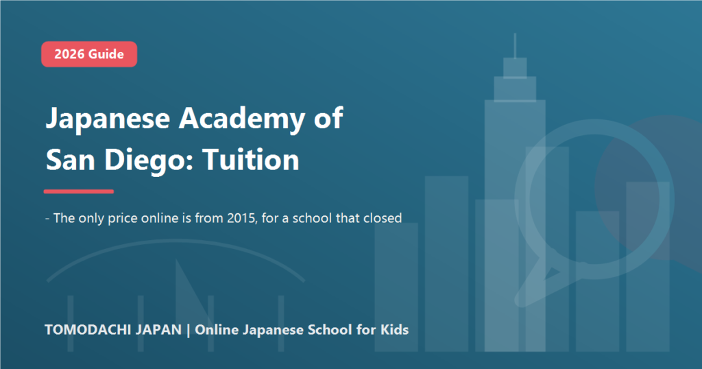 Japanese Academy of San Diego tuition 2026 guide