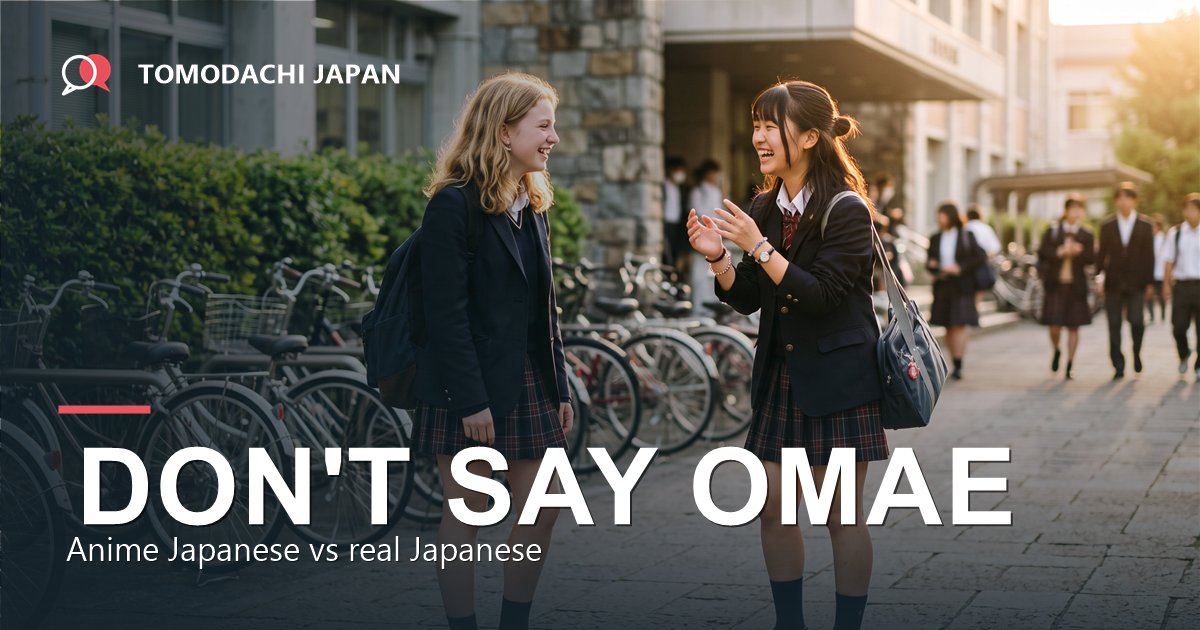 Anime Japanese versus real Japanese