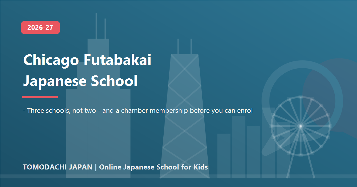 Chicago Futabakai Japanese School 2026 fees and entry rules