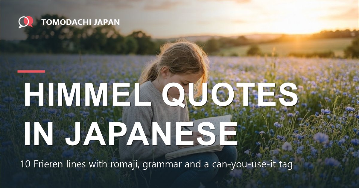 Himmel quotes in Japanese - a girl writing in a notebook in a flower field