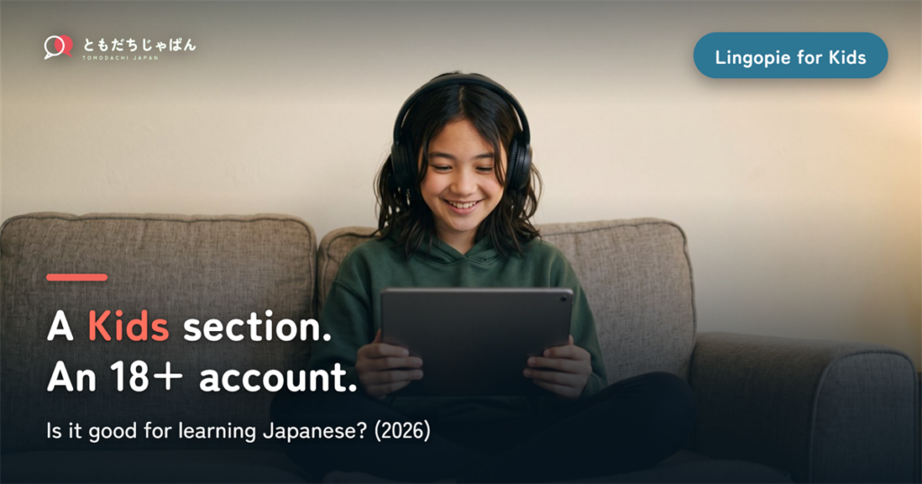 Is Lingopie Good for Kids Learning Japanese? Safety, Price and What It Does (2026)