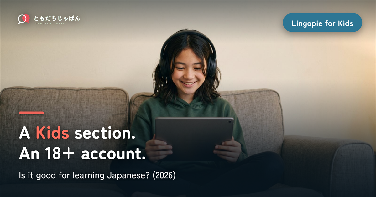Is Lingopie Good for Kids Learning Japanese? Safety, Price and What It Does (2026)