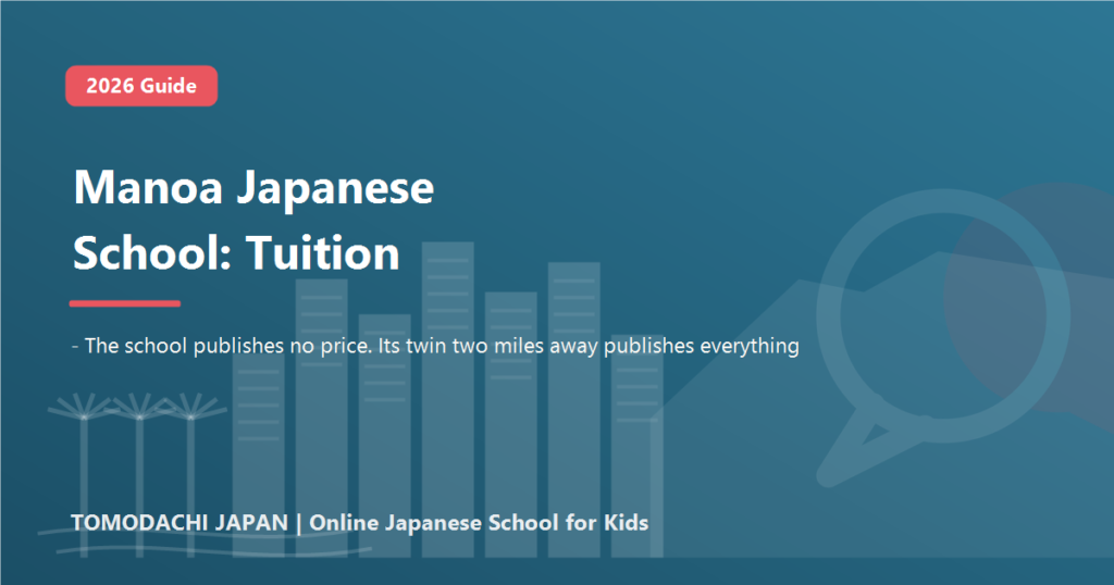 Manoa Japanese Language School tuition: the 2026 Honolulu guide