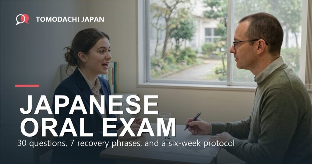 Japanese oral exam preparation: questions, recovery phrases and a six-week plan