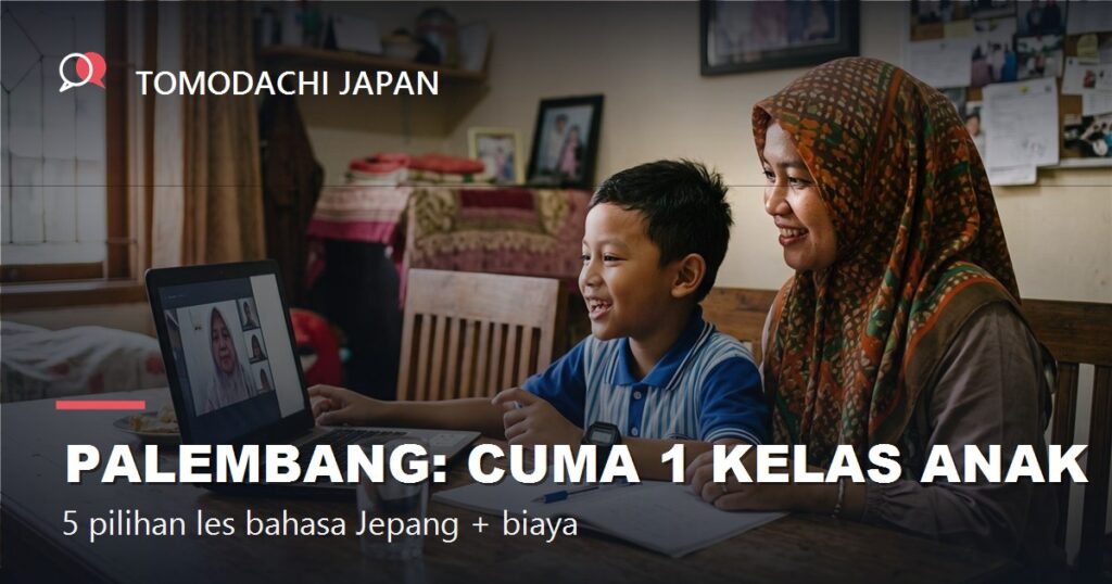 Les Bahasa Jepang di Palembang 2026: 5 Pilihan untuk Anak