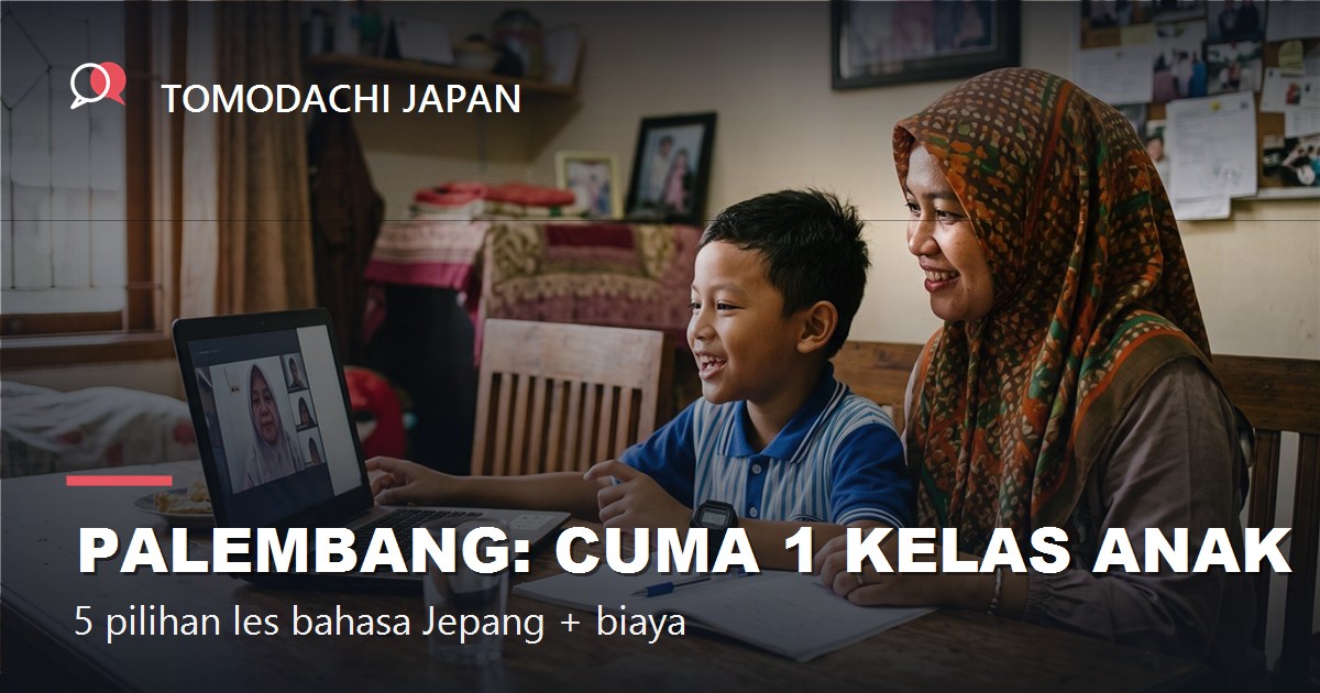 Les Bahasa Jepang di Palembang 2026: 5 Pilihan untuk Anak