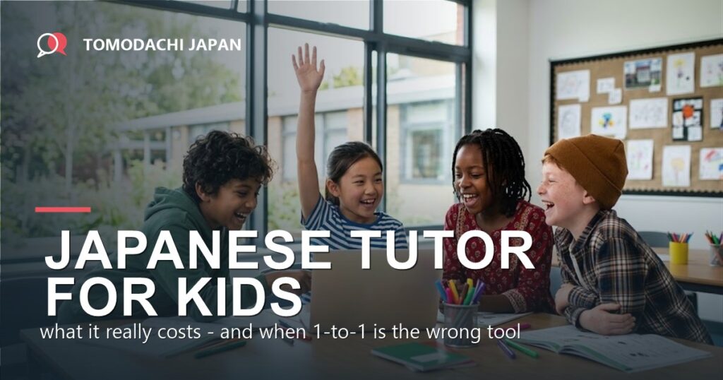 Japanese tutor for kids: what it costs and when one-to-one is the wrong tool