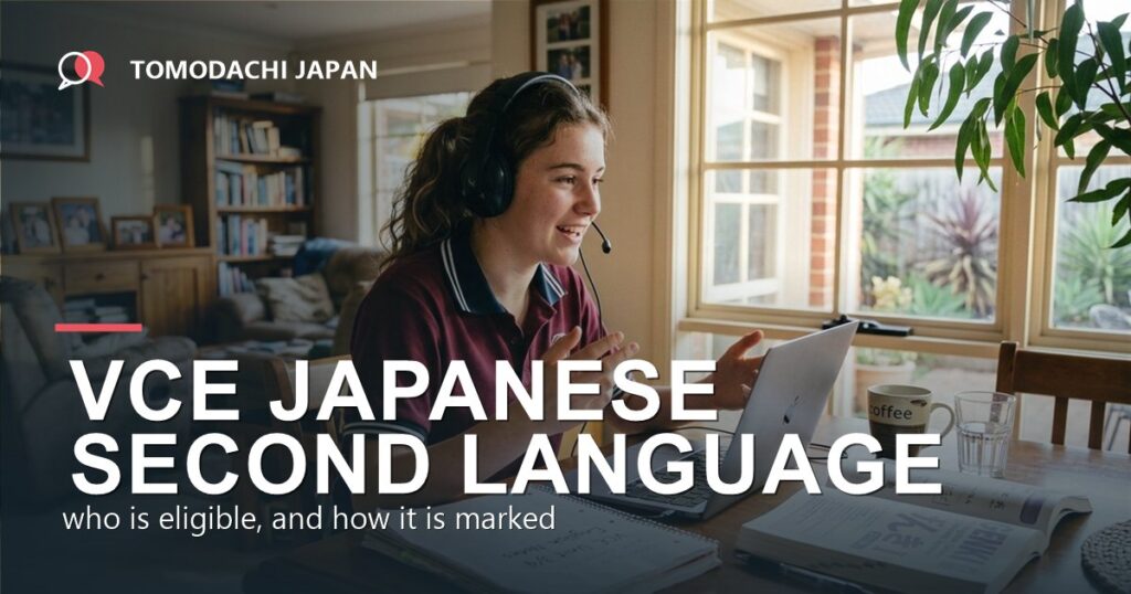 VCE Japanese Second Language: eligibility and assessment explained